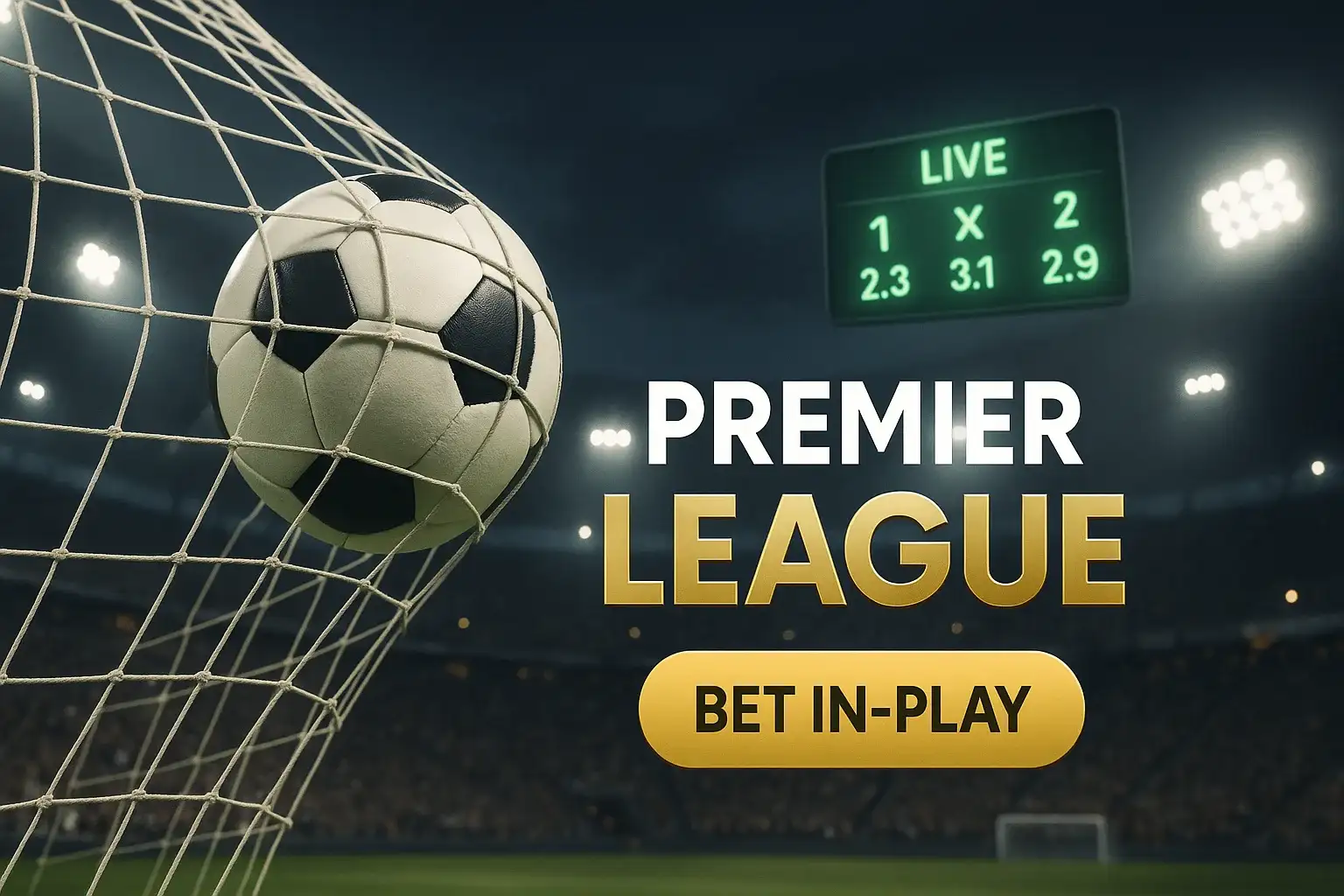 Photorealistic Premier League stadium banner with live odds board and in-play CTA